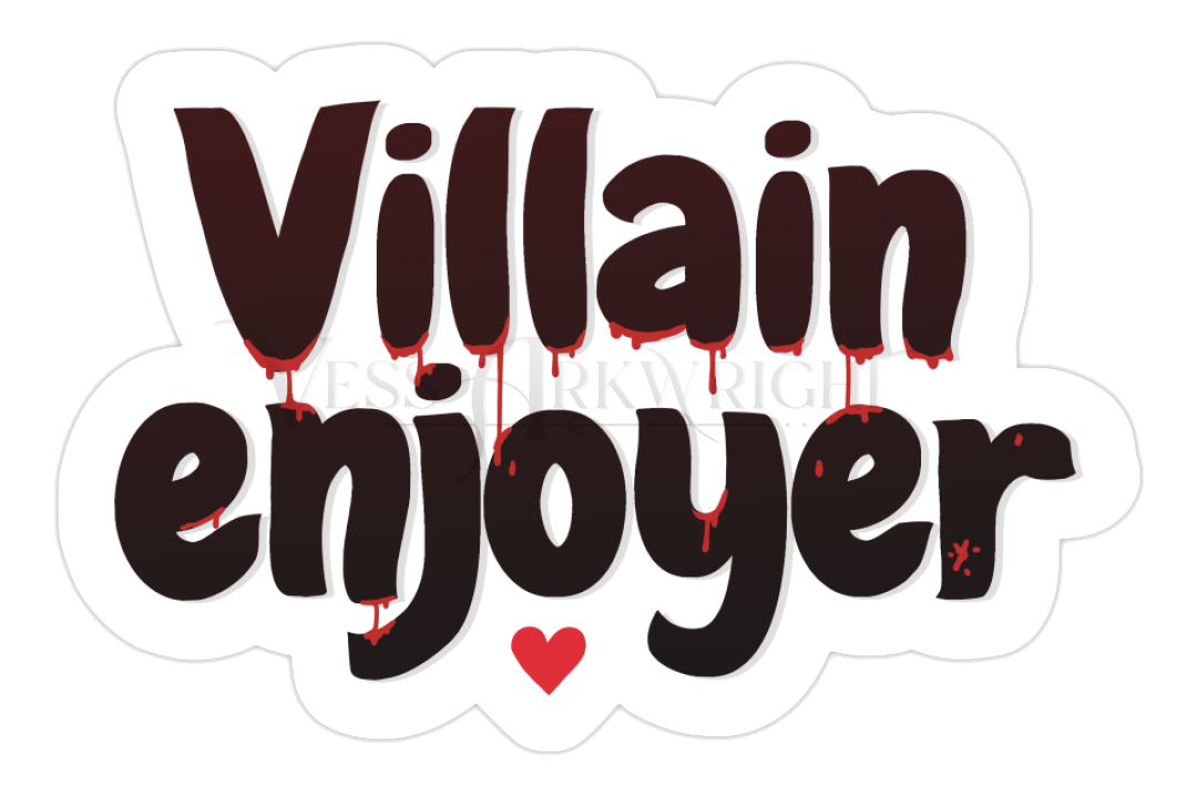 Villain Enjoyer - June '25